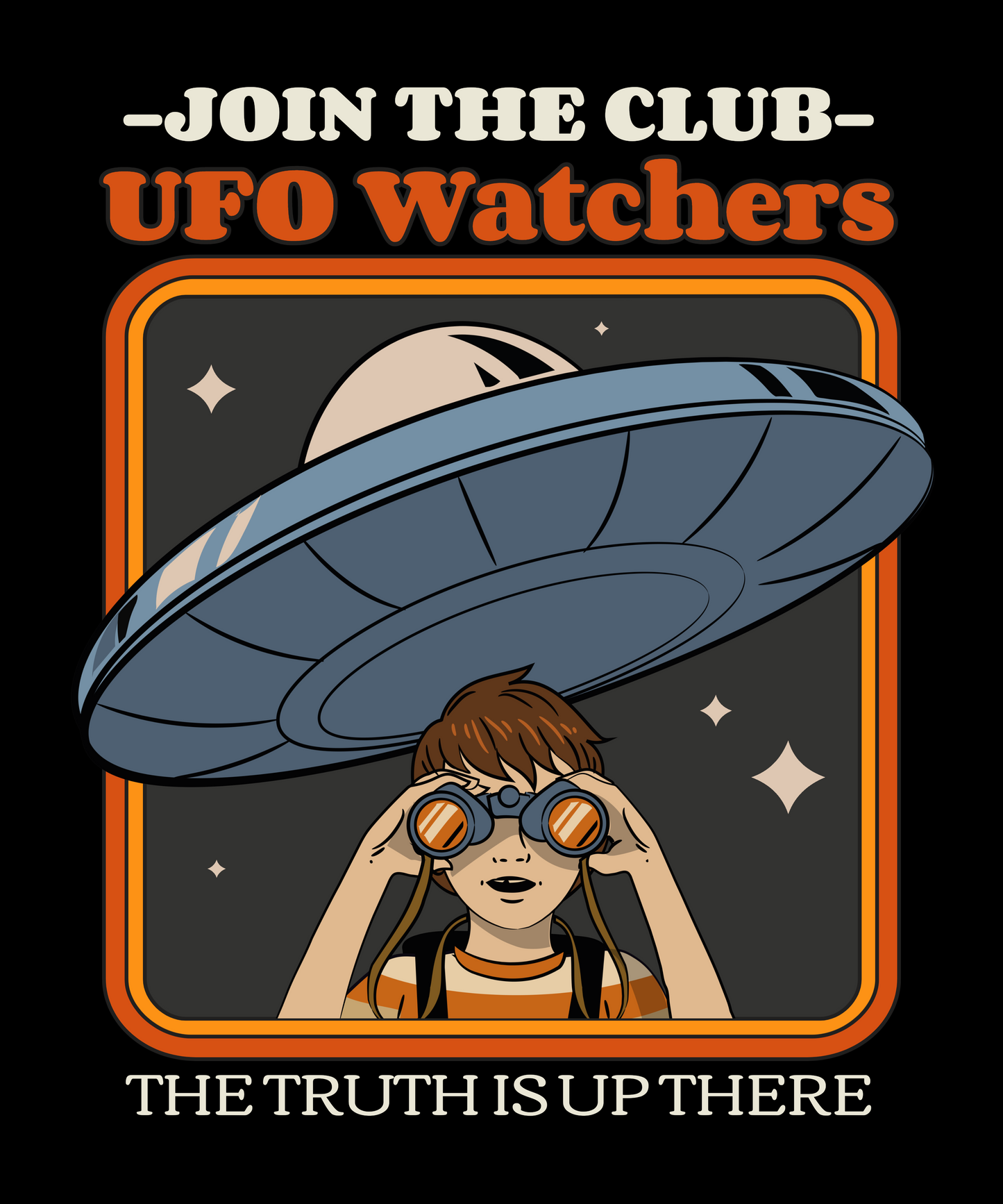 UFO Watchers, Join the Club, The Truth Is Up There T-Shirt