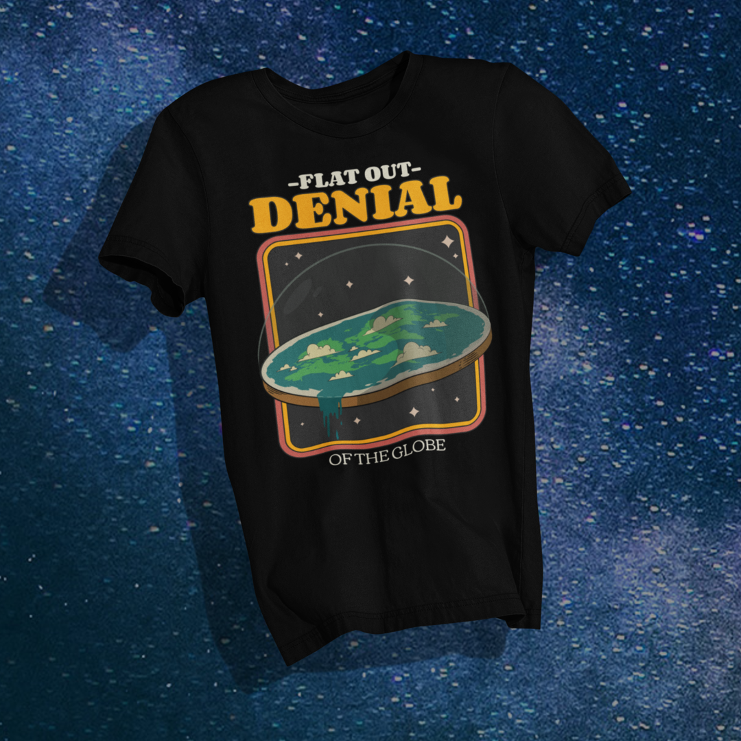 Flat Out Denial of the Globe T-shirt