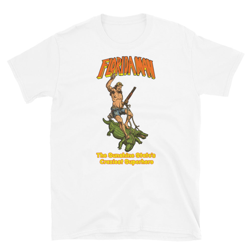 Florida Man The Sunshine State's Craziest Superhero T-Shirt