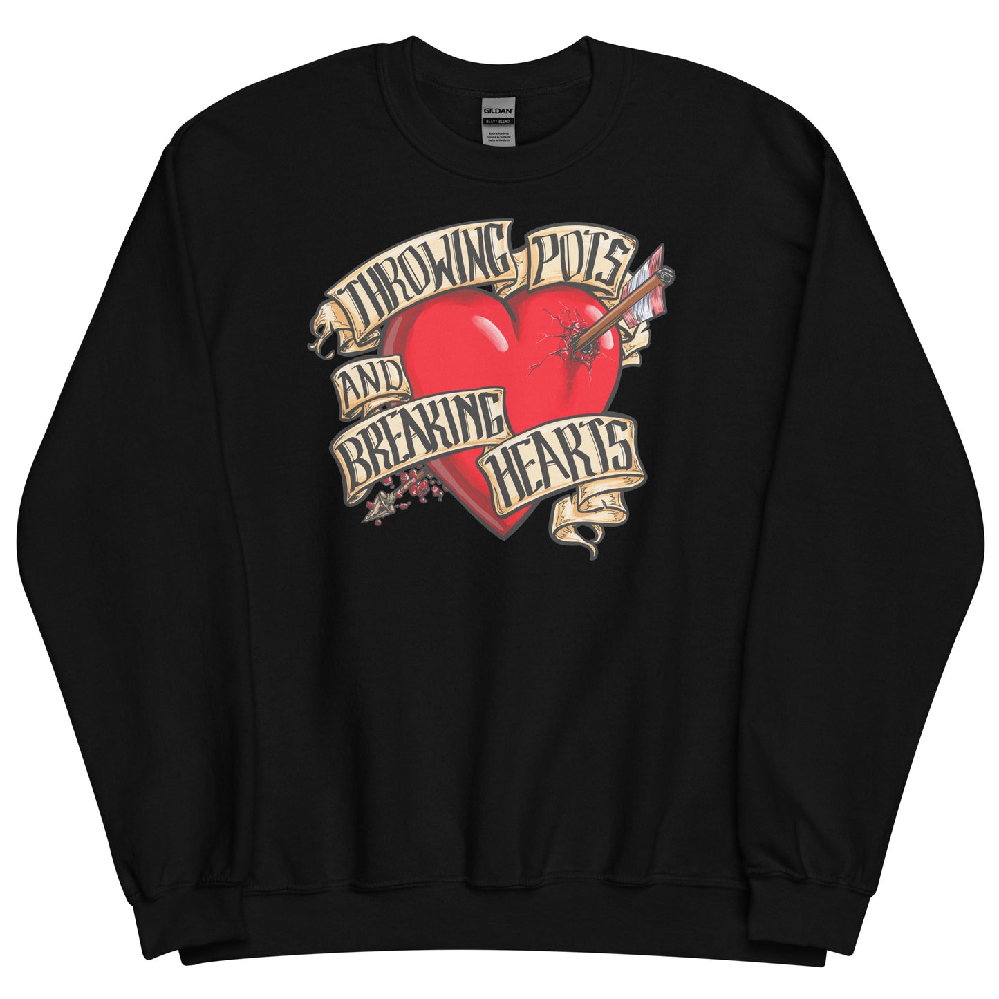 Throwing Pots and Breaking Hearts Unisex Sweatshirt