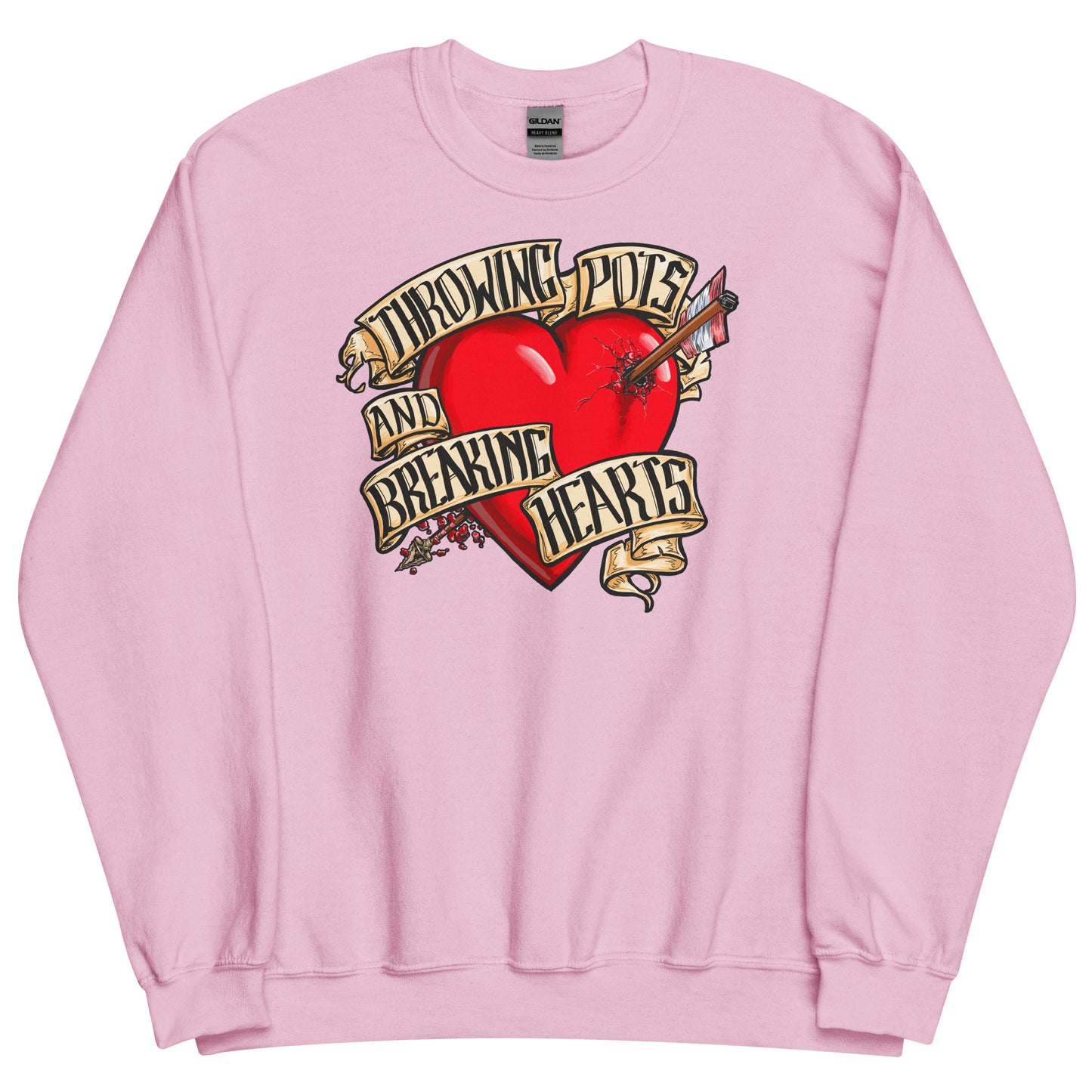 Throwing Pots and Breaking Hearts Unisex Sweatshirt