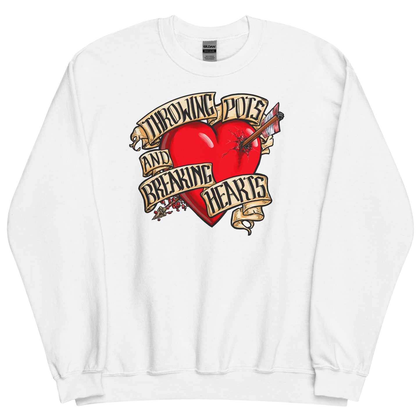 Throwing Pots and Breaking Hearts Unisex Sweatshirt