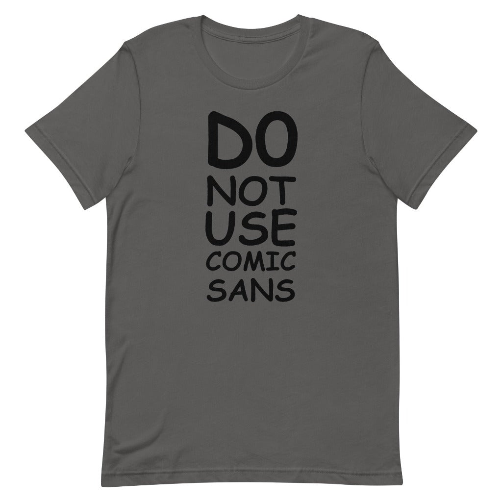 Do Not Use Comic Sans Design on Asphalt