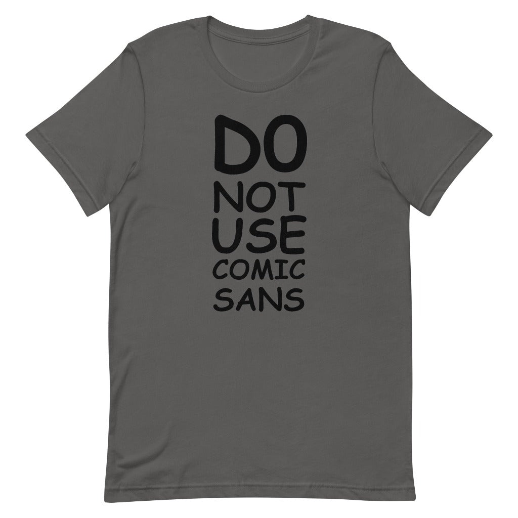 Do Not Use Comic Sans Design on  Asphalt