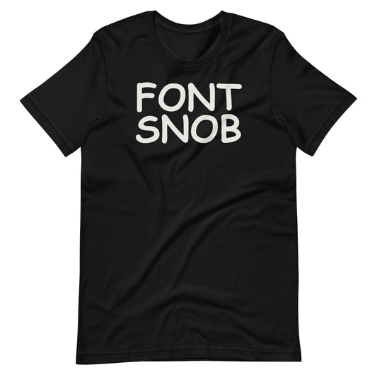 Font Snob T-Shirt