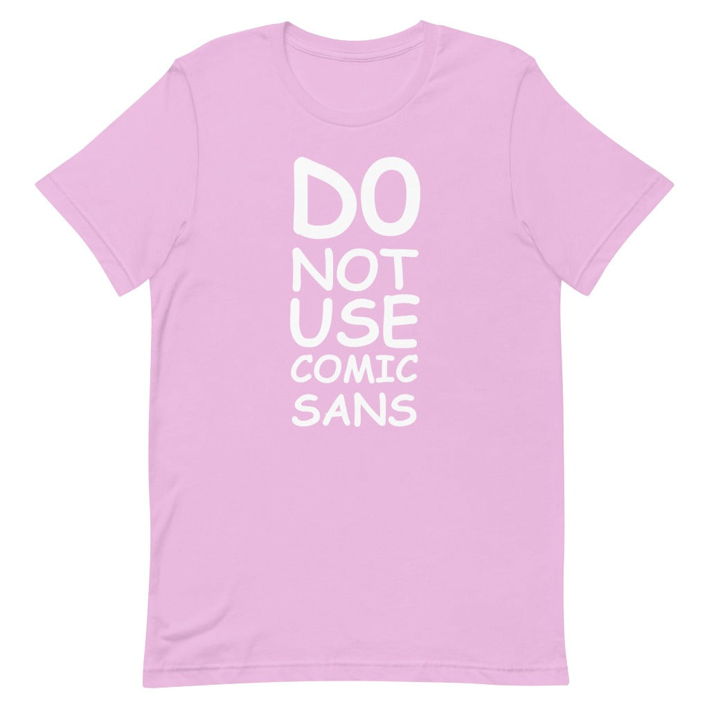 Do Not Use Comic Sans Design on  Lilac