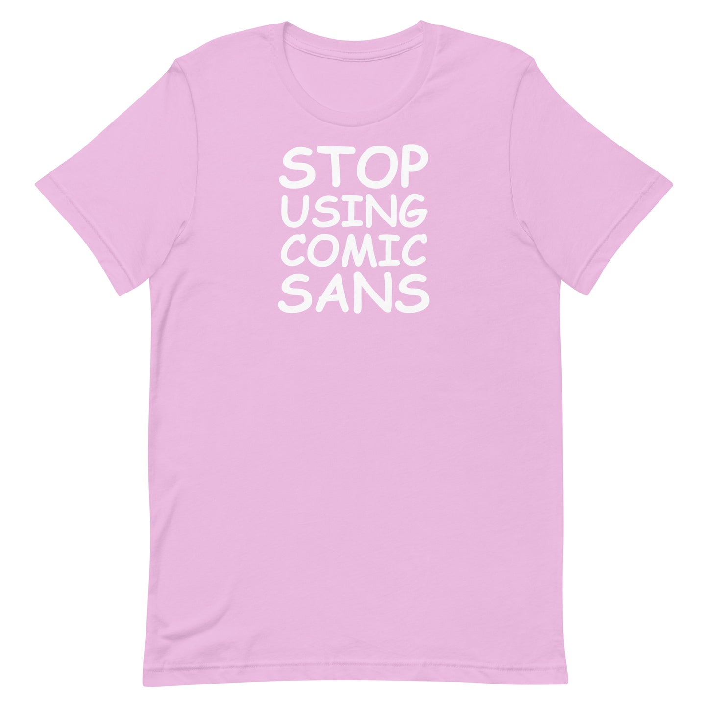 Stop Using Comic Sans T-Shirt