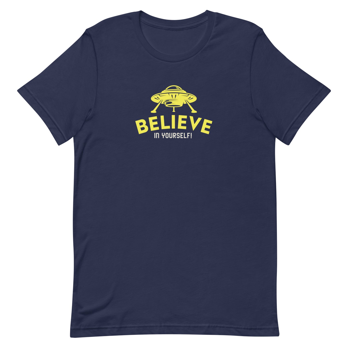 Believe in Yourself UFO T-Shirt