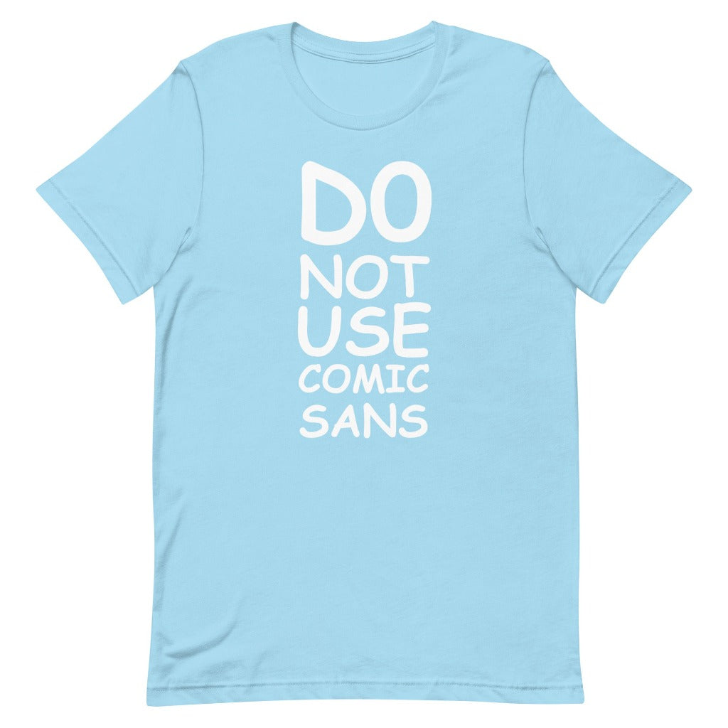 Do Not Use Comic Sans Design on Ocean Blue