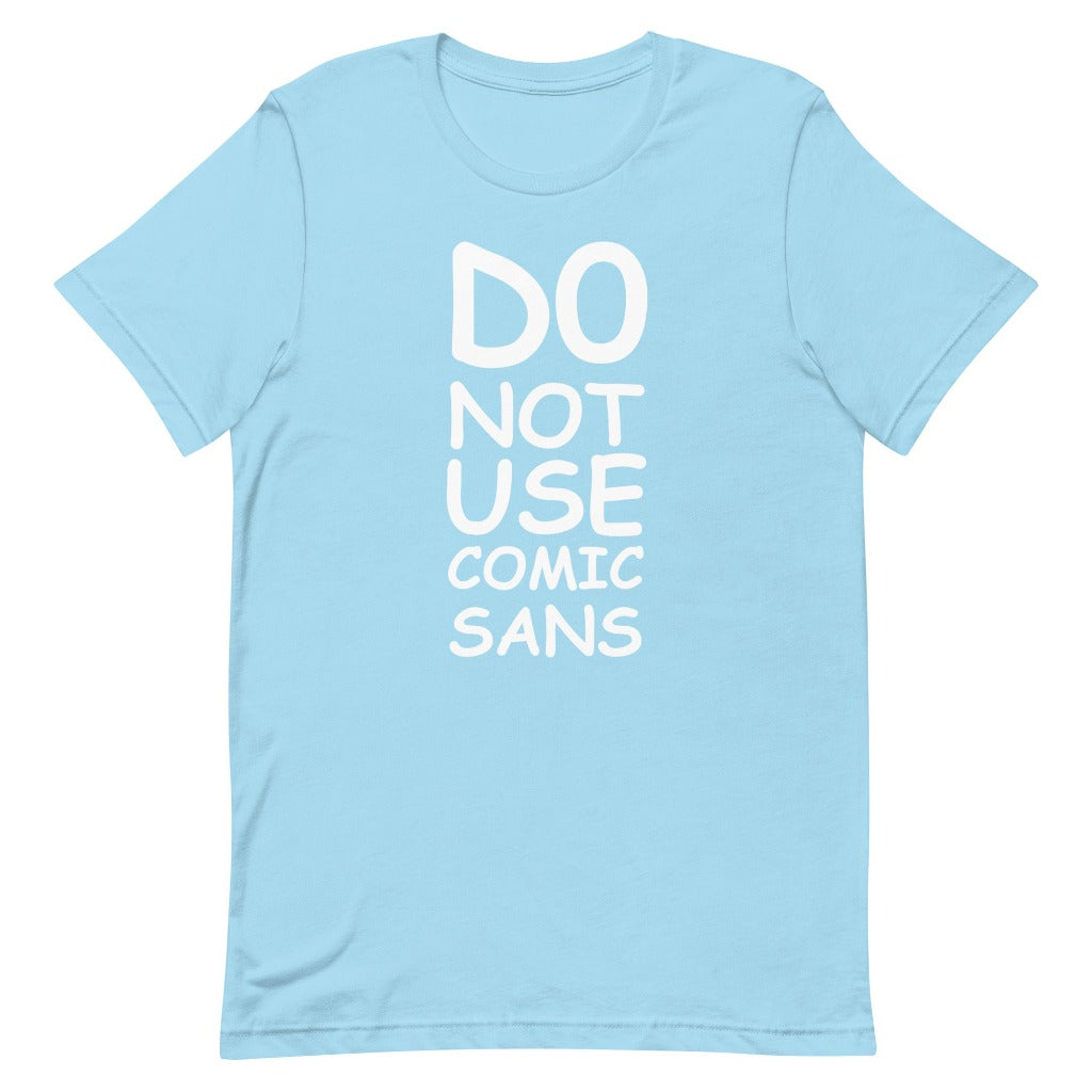 Do Not Use Comic Sans Design on  Ocean Blue