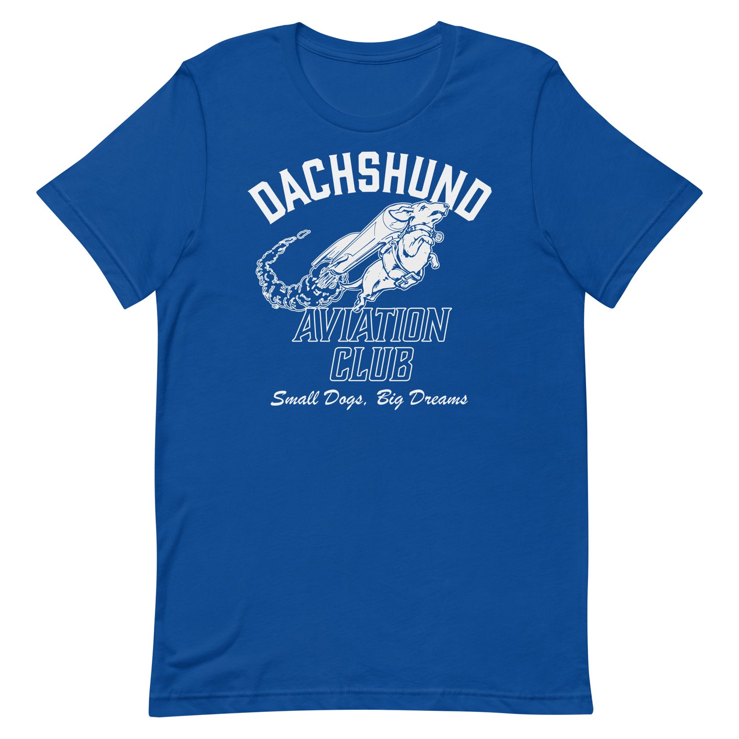 Dachshund Aviation Club Small Dogs Big Dreams T-Shirt