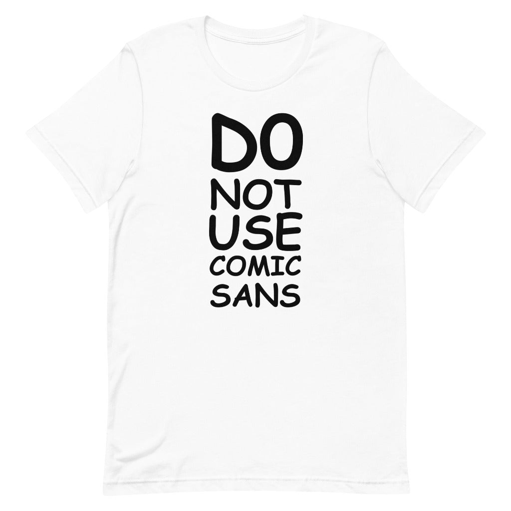 Do Not Use Comic Sans Design on White