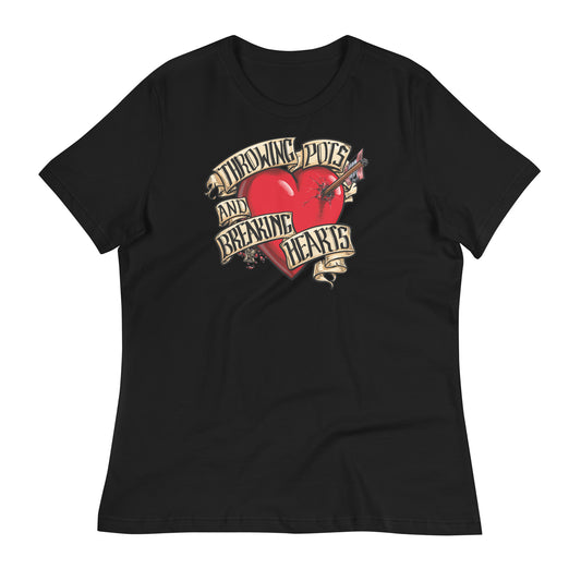 Throwing Pots and Breaking Hearts Women's T-Shirt