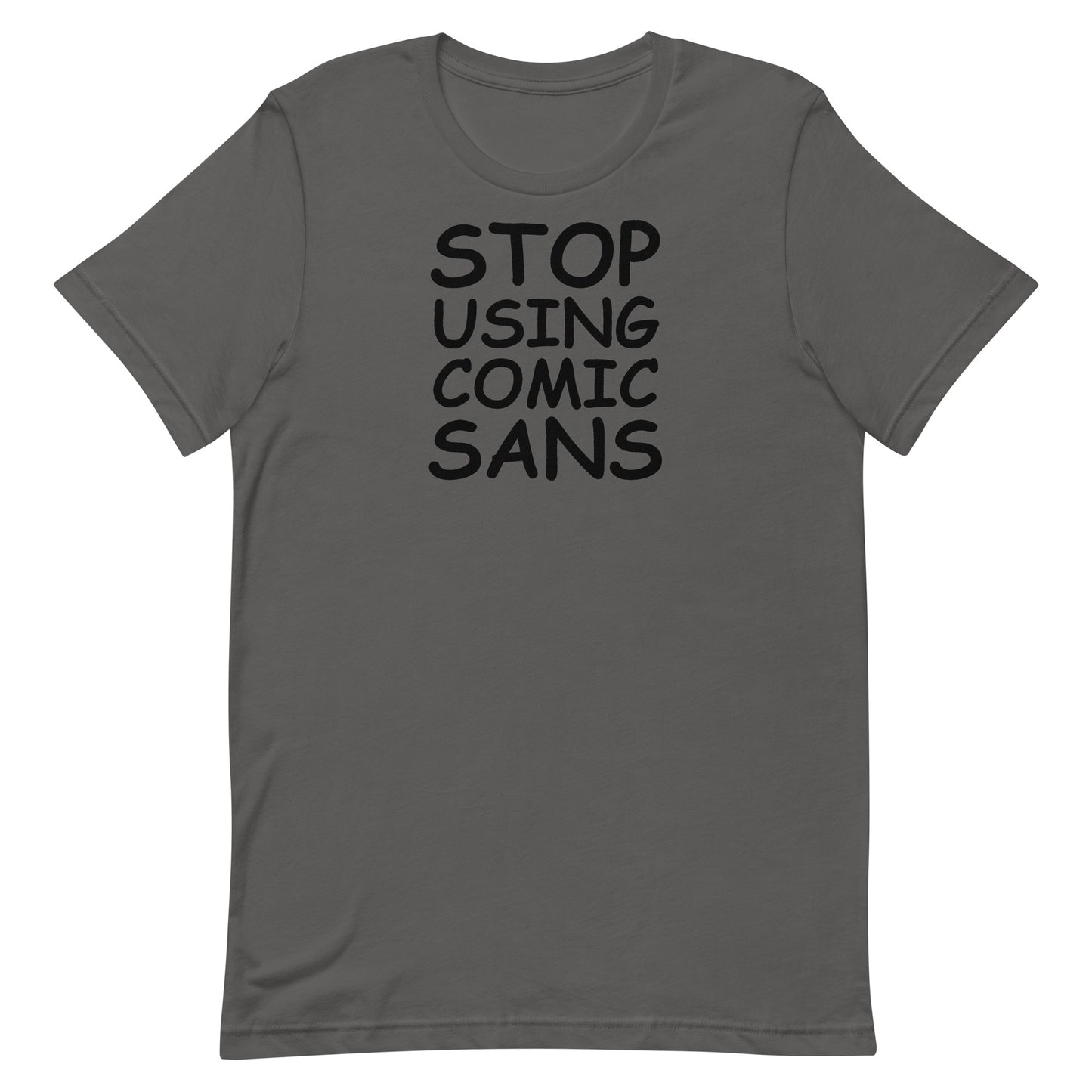 Stop Using Comic Sans T-Shirt